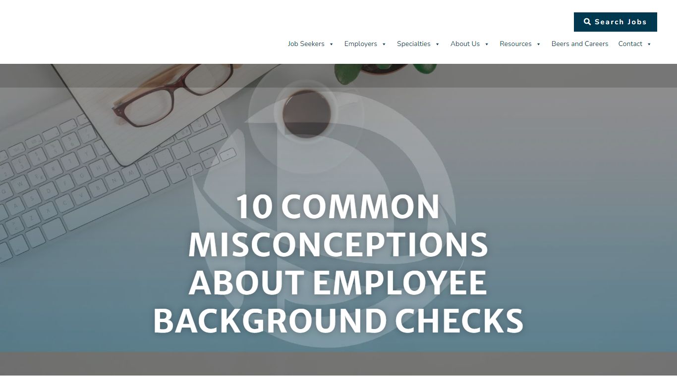 10 Common Misconceptions about Employee Background Checks